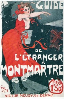 Guide de l'Etranger a Monmartre 1900 by Henri de Toulouse-Lautrec